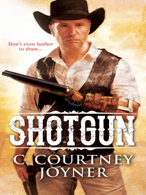 Title details for Shotgun by C. Courtney Joyner - Wait list